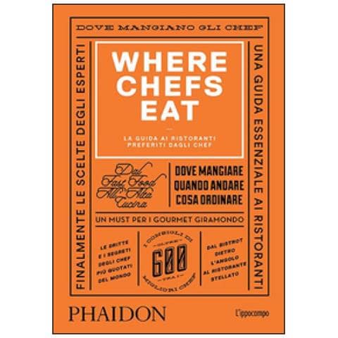 Joe Warwick - Where Chefs Eat. La guida ai ristoranti preferiti dagli chef - Foto 2