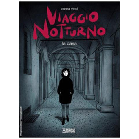 Vanna Vinci - Viaggio Notturno. Vol. 1: La Casa - Foto 1
