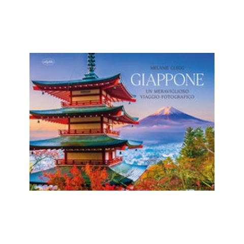 Melanie Clegg - Giappone. Ediz. Illustrata - Foto 1