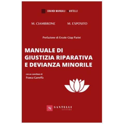 Maria Cristina Ciambrone - Manuale di giustizia riparativa e devianza minorile - Foto 2