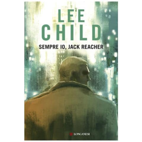 Lee Child - Sempre Io, Jack Reacher - Foto 2
