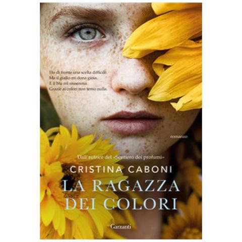 Cristina Caboni - La Ragazza Dei Colori - Foto 1