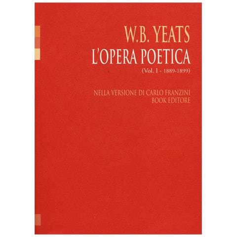 William Butler Yeats - L'opera poetica. Ediz. italiana e inglese. Vol. 1: (1889-1899) - Foto 1
