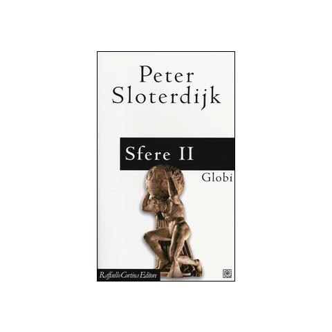 Peter Sloterdijk - Sfere. Vol. 2: Globi. Macrosferologia - Foto 1