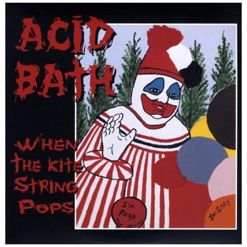 Acid Bath - When The Kite String Pops (2 Lp) - Foto 1