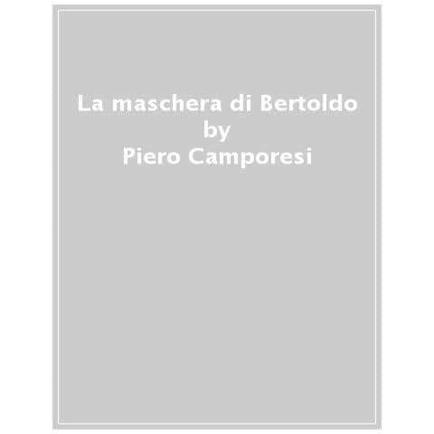 Piero Camporesi - La Maschera Di Bertoldo - Foto 1
