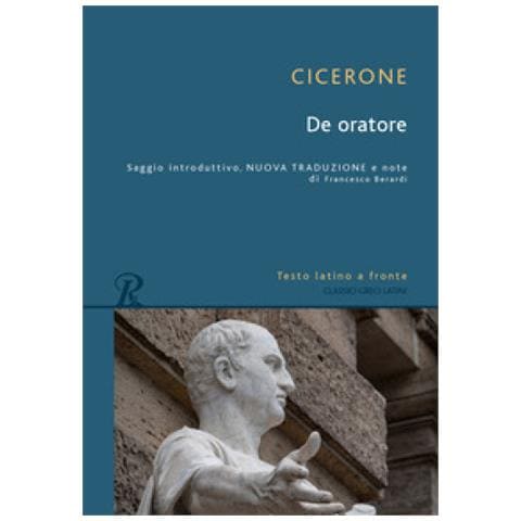Marco Tullio Cicerone - De Oratore. Testo Latino A Fronte. Ediz. Bilingue - Foto 1