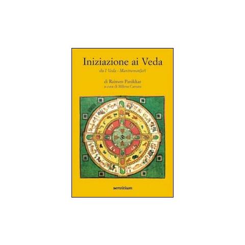 Raimon Panikkar - Iniziazione ai Veda. Da «I Veda-Mantramanjari» - Foto 2