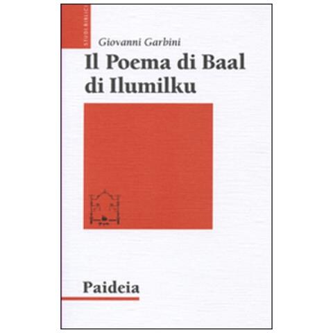 Giovanni Garbini - Il poema di Baal di Ilumilku - Foto 2