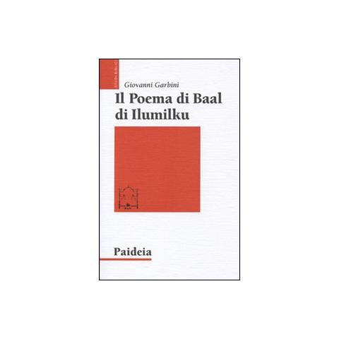 Giovanni Garbini - Il poema di Baal di Ilumilku - Foto 1