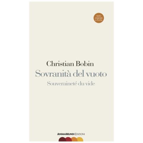 Libri Christian Bobin - Sovranita Del Vuoto. Ediz. Italiana E Francese - Foto 2