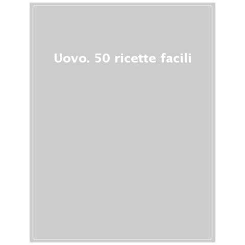 Uovo. 50 Ricette Facili - Foto 1