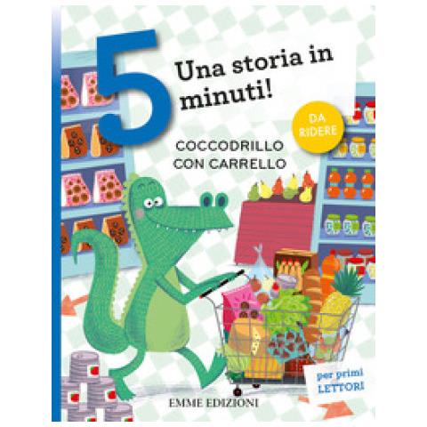 Giuditta Campello - Coccodrillo Con Carrello. Stampatello Maiuscolo. Ediz. A Colori - Foto 1