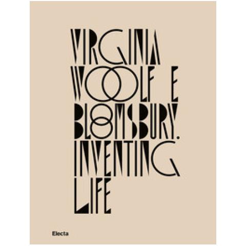 Nadia Fusini - Virginia Woolf e Bloomsbury. Inventing life - Foto 1