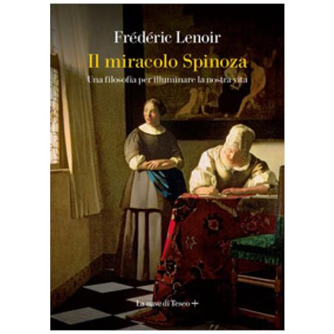 Frédéric Lenoir - Il miracolo Spinoza. Una filosofia per illuminare la nostra vita - Foto 1