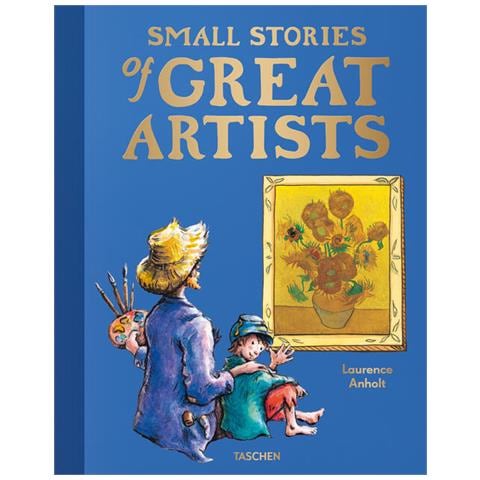 Laurence Anholt - Small stories of great artists. Ediz. inglese - Foto 1