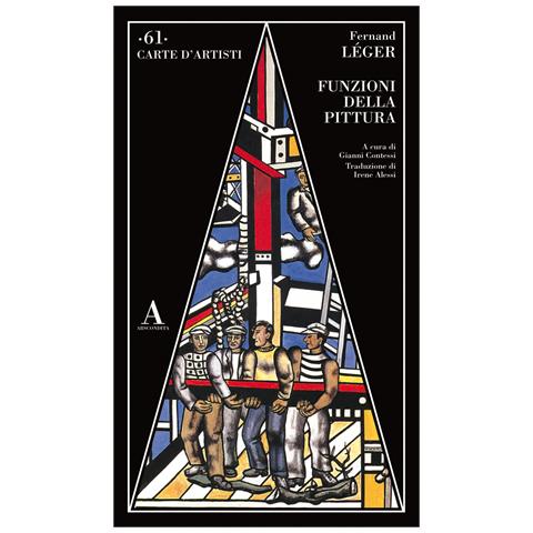 Fernand Léger - Funzioni della pittura - Foto 1