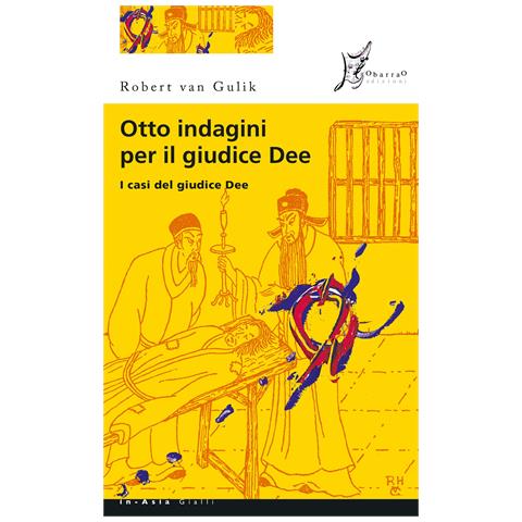 Robert Van Gulik - Otto indagini per il giudice Dee. I casi del giudice Dee - Foto 1