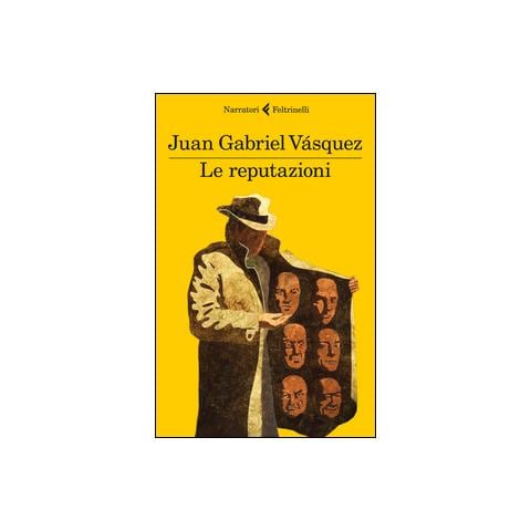 Juan Gabriel Vásquez - Le reputazioni - Foto 1