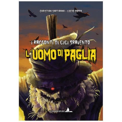 Christian Sartirana - L'uomo Di Paglia. I Racconti Di Gigi Spavento - Foto 1