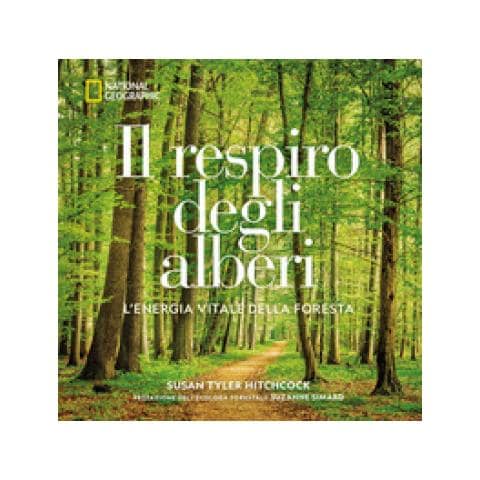 Susan Hitchcock - Il Respiro Degli Alberi. L'energia Vitale Della Foresta. Ediz. Illustrata - Foto 1