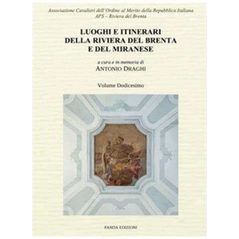 Antonio Draghi - Luoghi e itinerari della riviera del Brenta e del Miranese. Vol. 12 - Foto 1