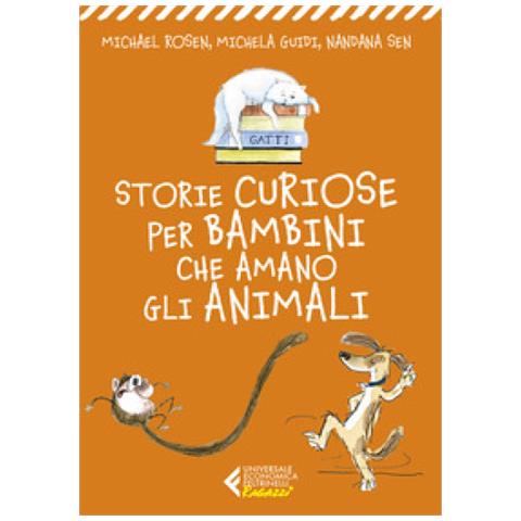 Michael Rosen - Storie curiose per bambini che amano gli animali - Foto 1