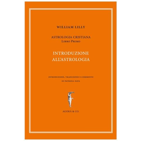 William Lilly - Astrologia cristiana. Vol. 1: Introduzione all'astrologia - Foto 1