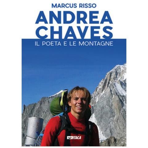Marcus Risso - Andrea Chaves. Il Poeta E Le Montagne - Foto 1