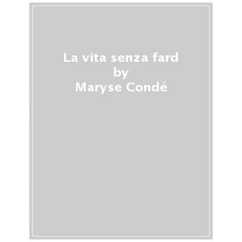 Maryse Condé - La Vita Senza Fard - Foto 1