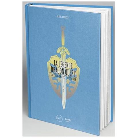 La Légende De Di Dragon Quest: Creazione, Univers, Decryptage: Creazione - Univers - Décriptage. Préface De Richard Stanton - Foto 1