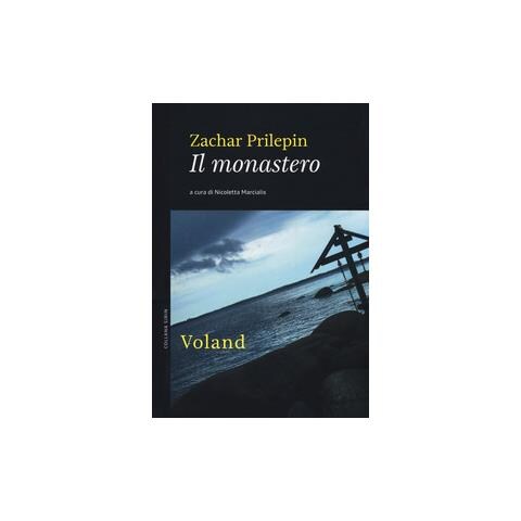 Zachar Prilepin - Il monastero - Foto 1