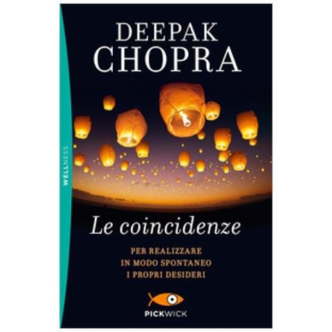Deepak Chopra - Le Coincidenze. Per Realizzare In Modo Spontaneo I Propri Desideri - Foto 2