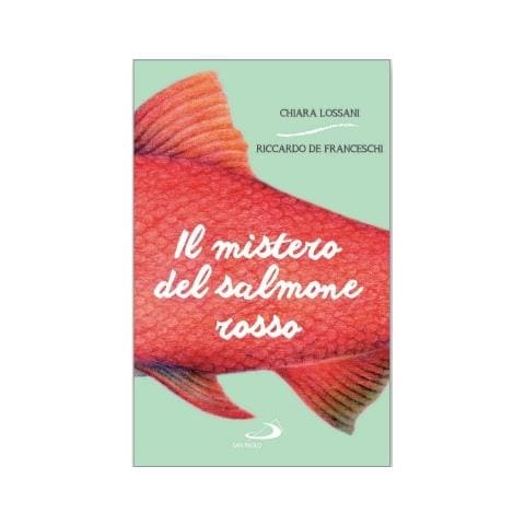 Chiara Lossani / De Franceschi Riccardo - Il Mistero Del Salmone Rosso - Foto 1