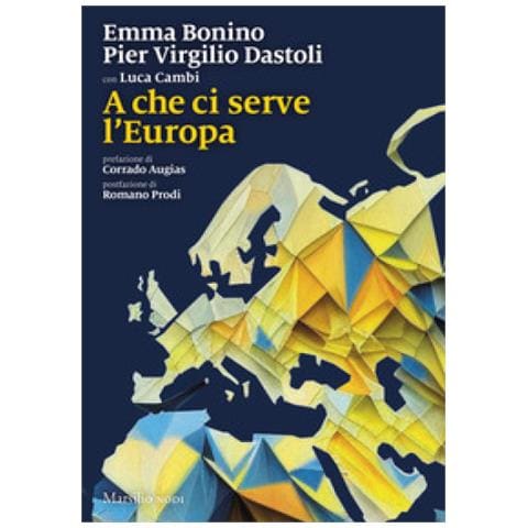 Emma Bonino - A che ci serve l'Europa - Foto 1