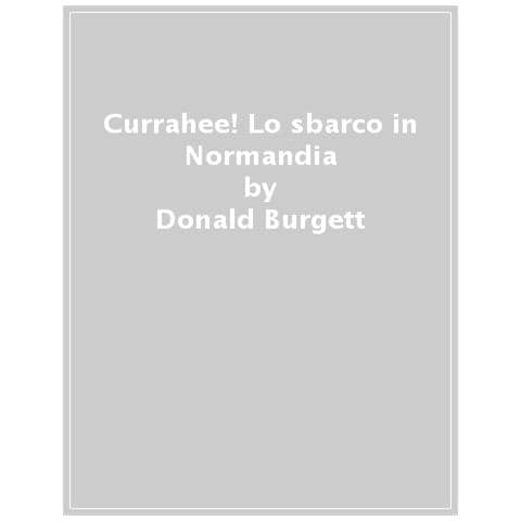 Donald Burgett - Currahee! Lo Sbarco In Normandia - Foto 1