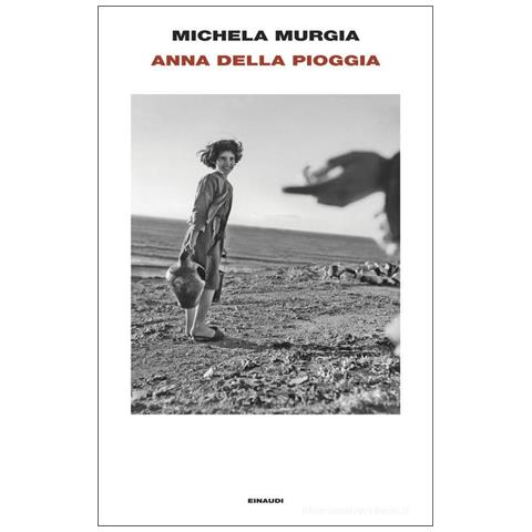 Michela Murgia - Anna della pioggia - Foto 1