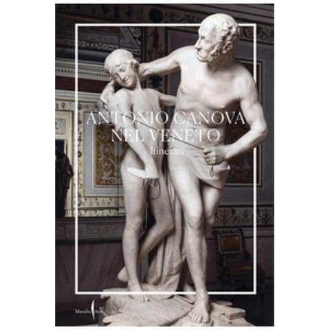 Elena Catra - Antonio Canova nel Veneto. Itinerari. Ediz. a colori - Foto 1