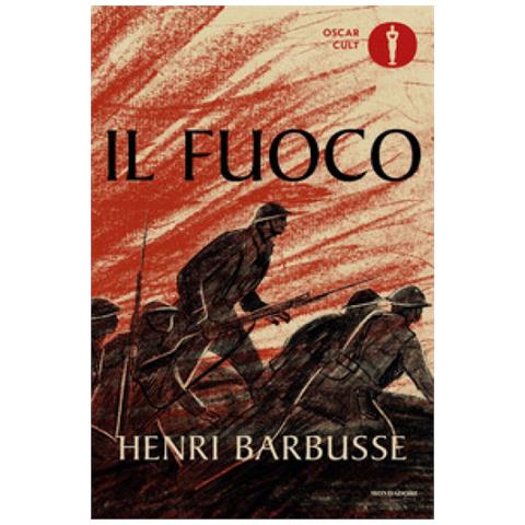 Henri Barbusse - Il Fuoco. Diario Di Una Squadra - Foto 1
