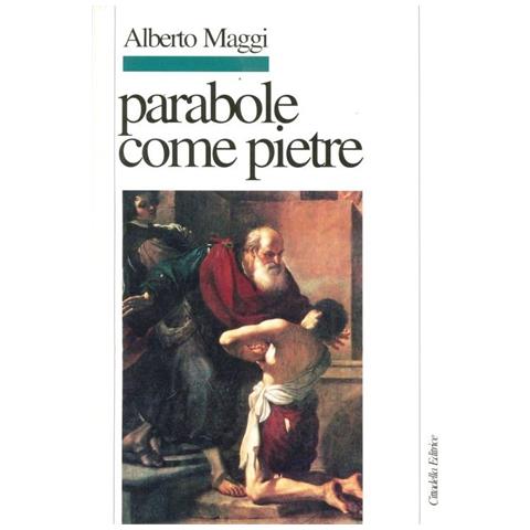 Alberto Maggi - Parabole come pietre - Foto 1