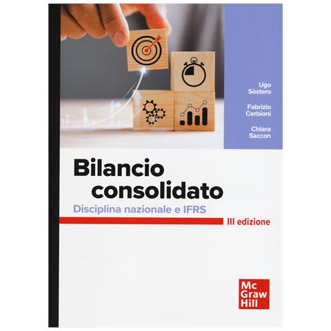 Ugo Sòstero - Bilancio consolidato. Disciplina nazionale e IFRS - Foto 1