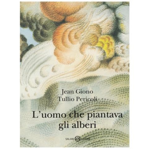 Jean Giono - L'uomo che piantava gli alberi. Ediz. illustrata. Con QR Code - Foto 1