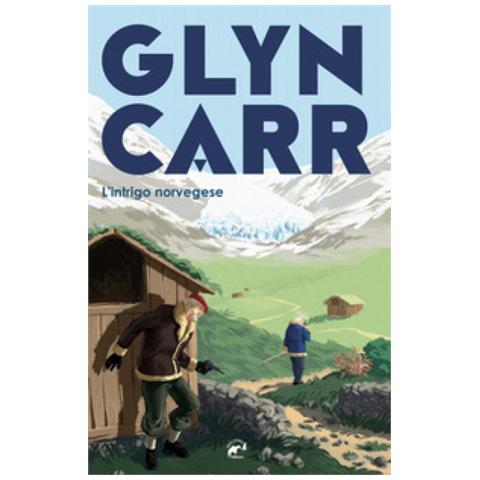 Glyn Carr - L'intrigo Norvegese - Foto 2