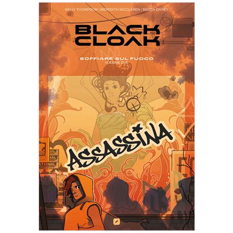 Kelly Thompson - Black cloak. Vol. 2: Soffiare sul fuoco - Foto 1