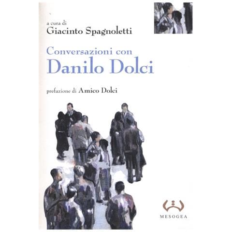 G. Spagnoletti - Conversazioni con Danilo Dolci - Foto 3