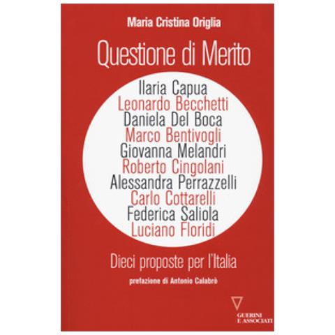 Antonio Calabrò - Questione di merito. Dieci proposte per l'italia - Foto 1