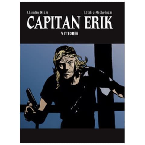 Claudio Nizzi - Capitan Erik. 4: Vittoria - Foto 1