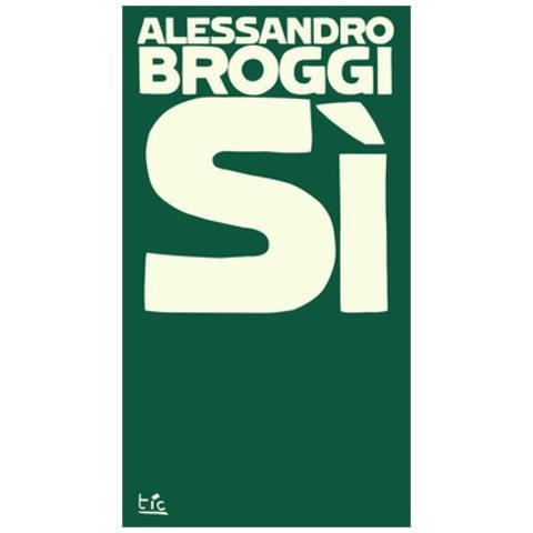 Alessandro Broggi - Sì - Foto 1