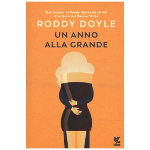Roddy Doyle - Un Anno Alla Grande - Foto 1