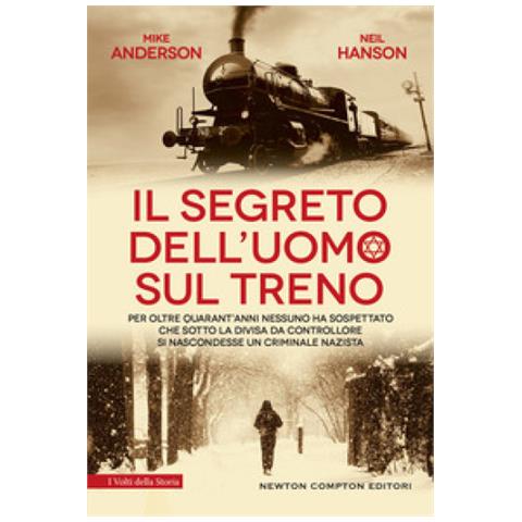 Neil Hanson, Mike Anderson - Il Segreto Dell'uomo Sul Treno - Foto 1